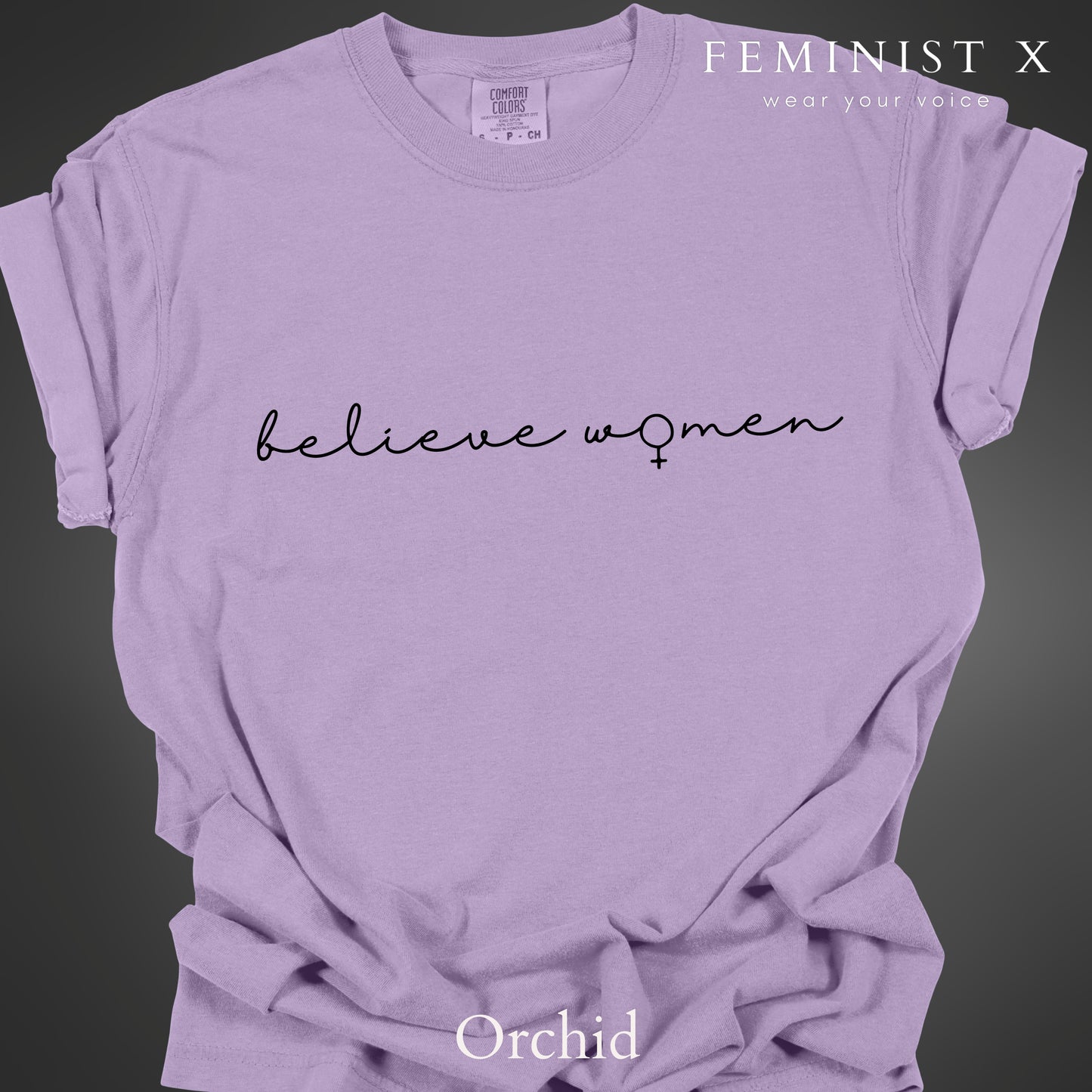 Believe Women Feminist Tshirt
