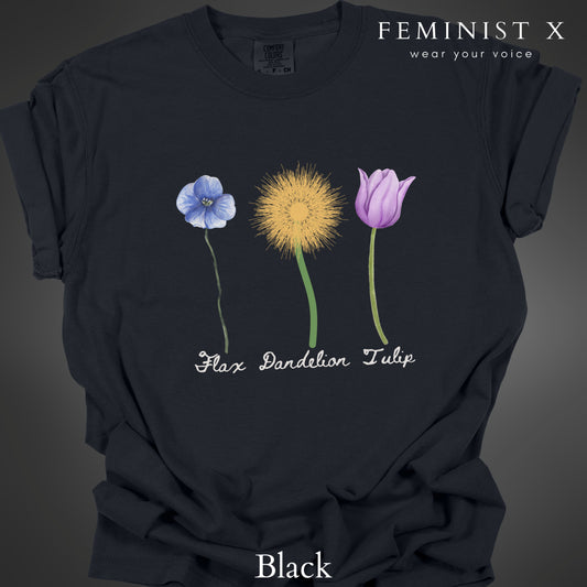 Anti Trump Flower Shirt, Flax-Dandelion-Tulip